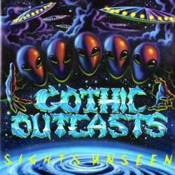 Gothic Outcasts : Sights Unseen